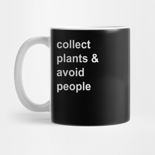 Collect plants & avoid people by HousePlantHobbyist